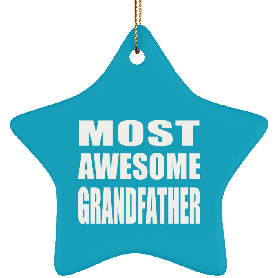 Most Awesome Grandfather - Star Ornament