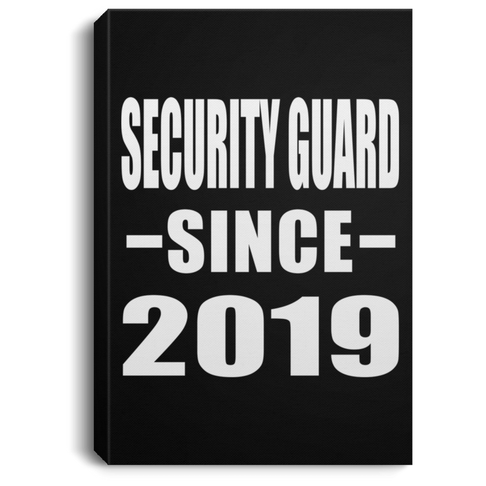 Security Guard Since 2019 - Canvas Portrait