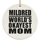 Mildred World's Okayest Mom - Circle Ornament