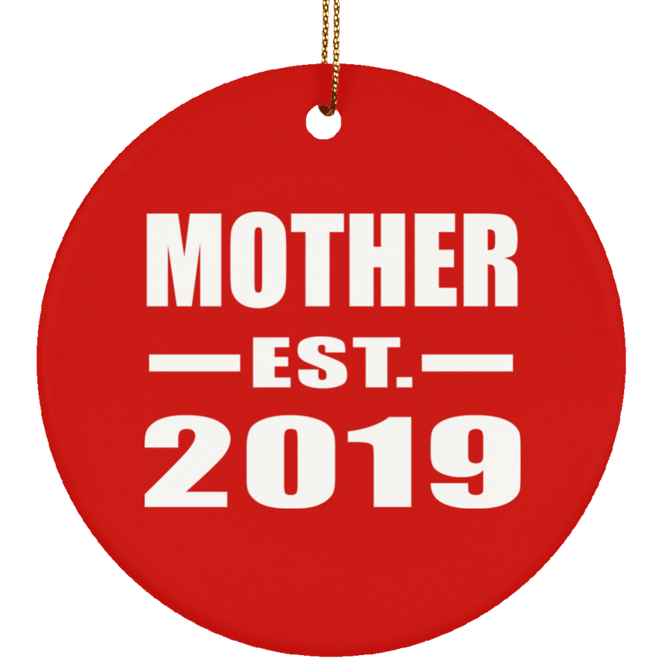 Mother Established EST. 2019 - Circle Ornament