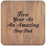 First Year As An Amazing Step Dad - Drink Coaster C