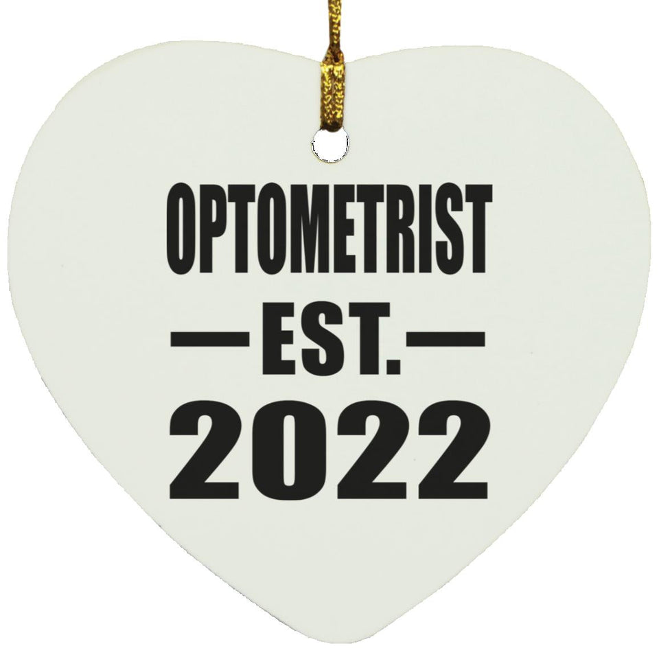 Optometrist Established EST. 2022 - Heart Ornament