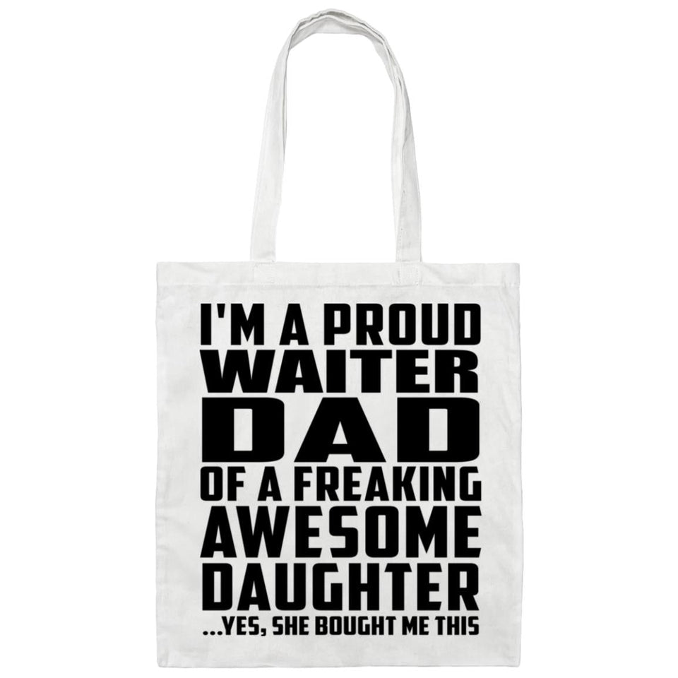 Proud Waiter Dad Of Awesome Daughter - Tote Bag White