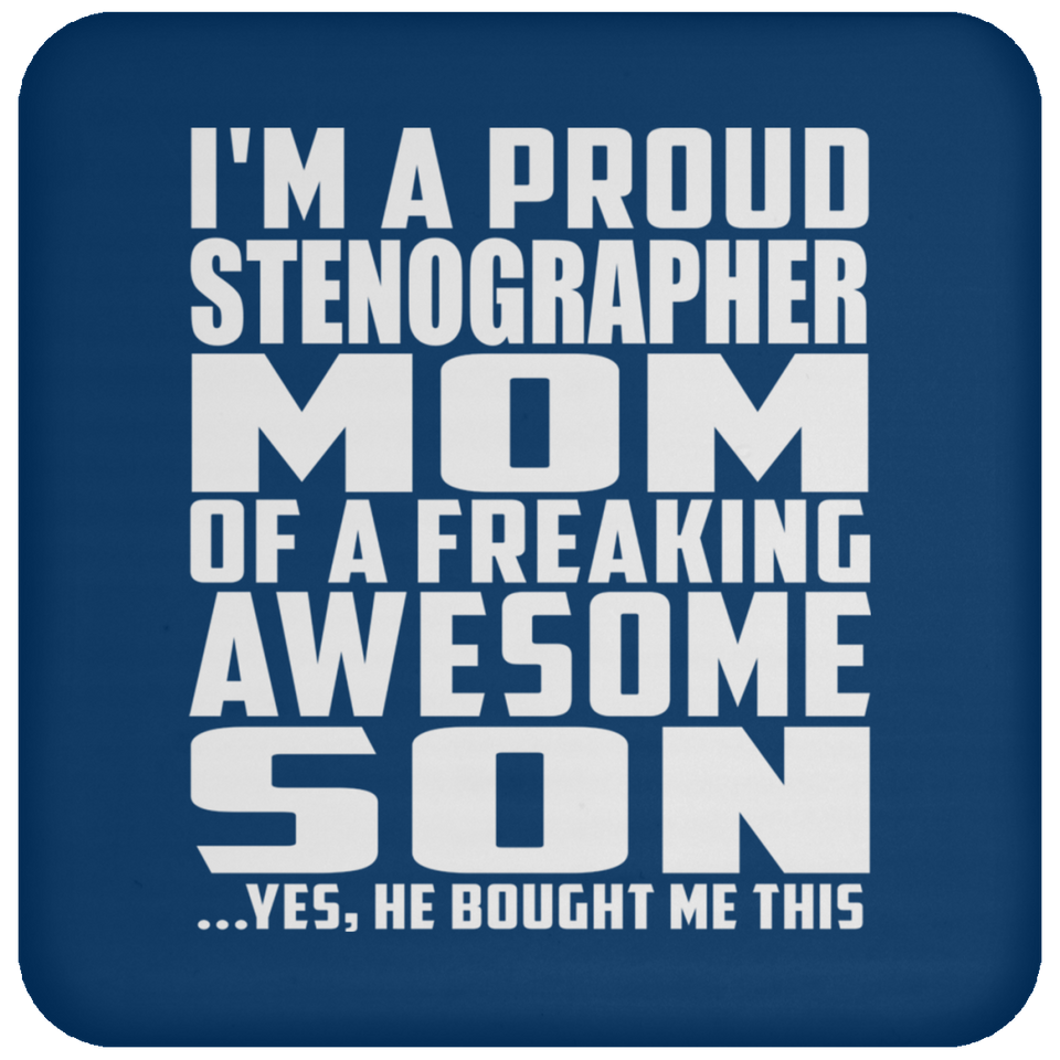 Proud Stenographer Mom Of Awesome Son - Drink Coaster