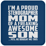 Proud Stenographer Mom Of Awesome Son - Drink Coaster
