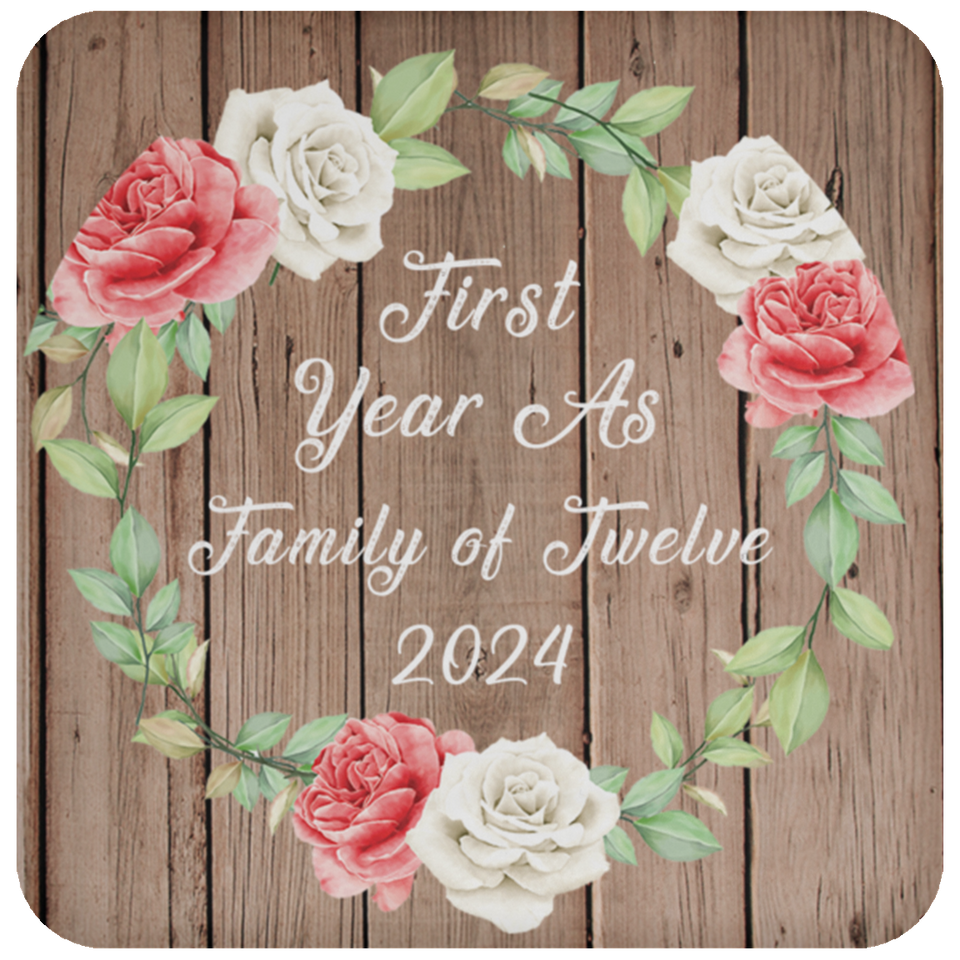 First Year As Family Of Twelve 2024 - Drink Coaster B