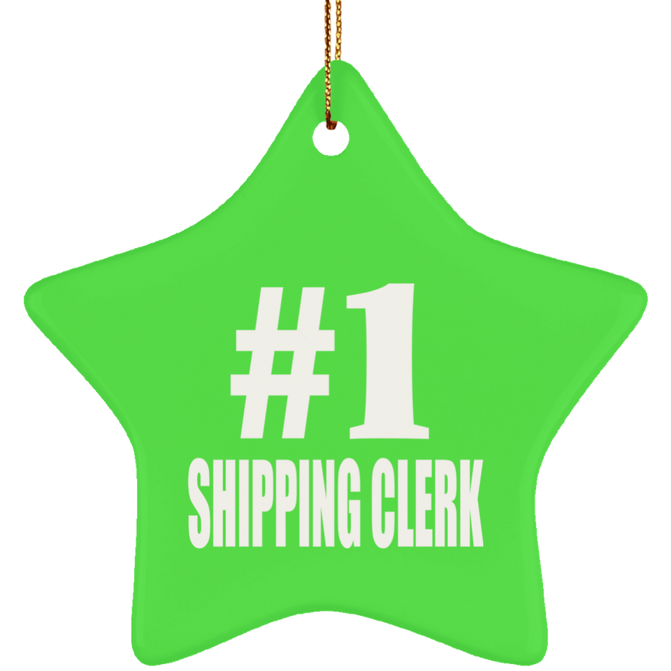 Number One #1 Shipping Clerk - Star Ornament
