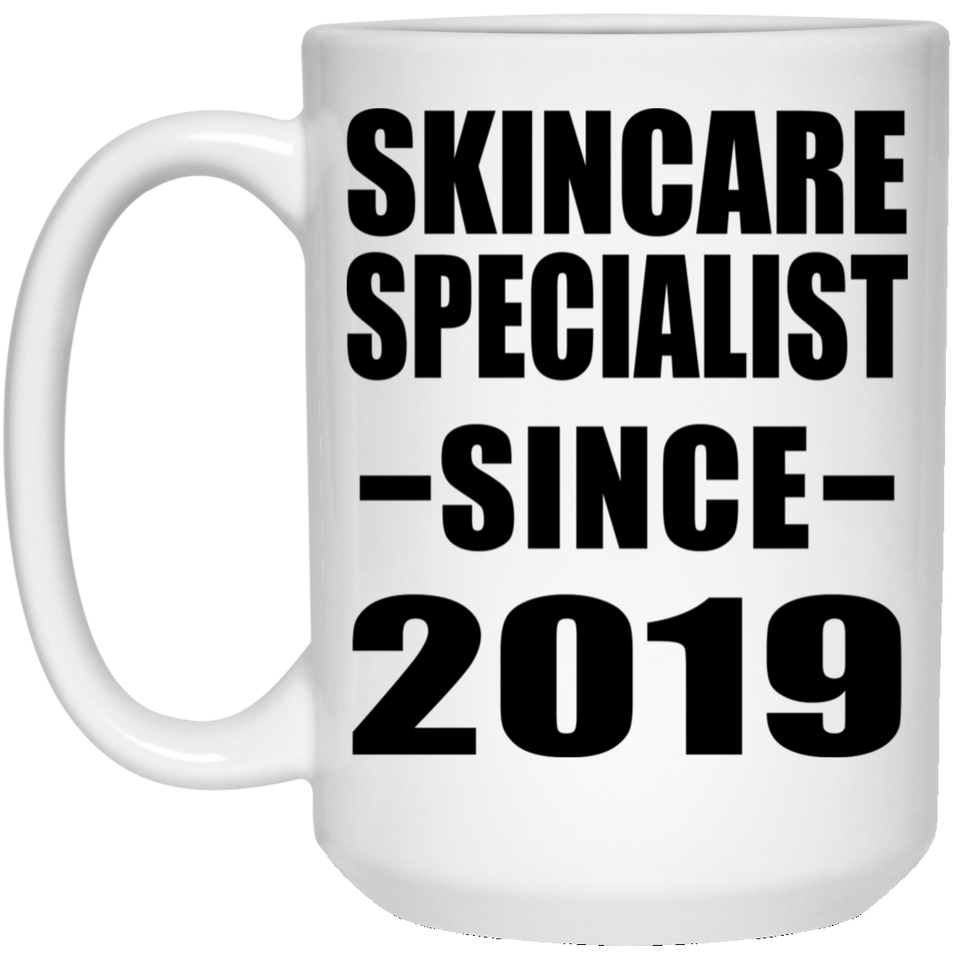Skincare Specialist Since 2019 - 15oz Coffee Mug