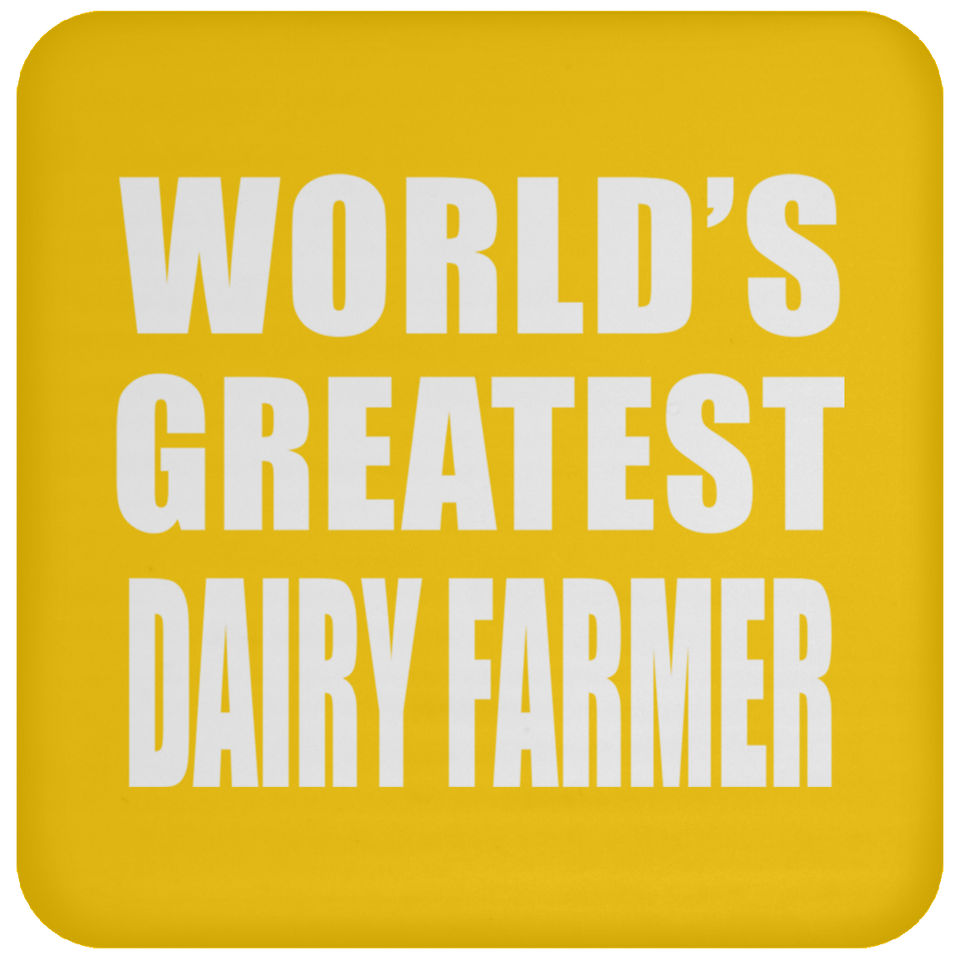 World's Greatest Dairy Farmer - Drink Coaster