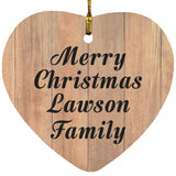 Merry Christmas Lawson Family - Heart Ornament C