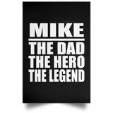 Mike The Dad The Hero The Legend - Poster Portrait