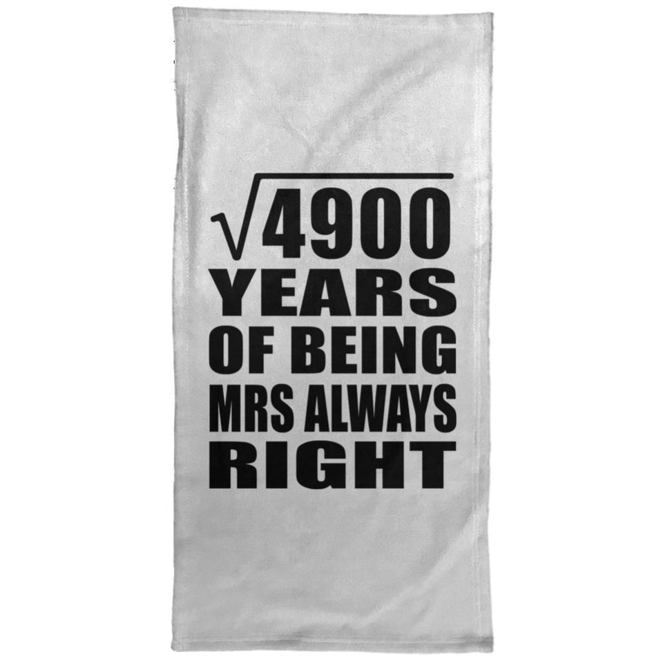 70th Anniversary Square Root of 4900 Years Mrs Always Right - Hand Towel