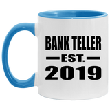 Bank Teller Established EST. 2019 - 11oz Accent Mug Blue