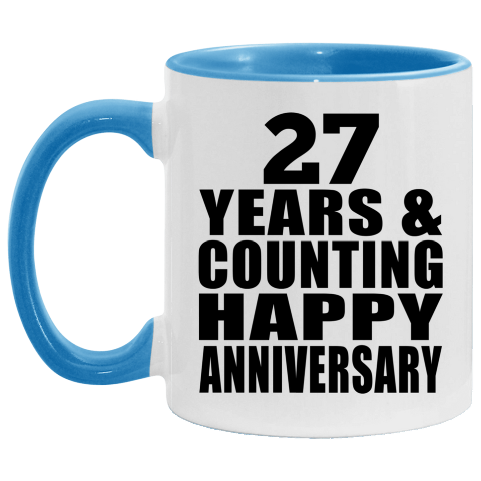 Happy 27th Anniversary 27 Years & Counting - 11oz Accent Mug Blue