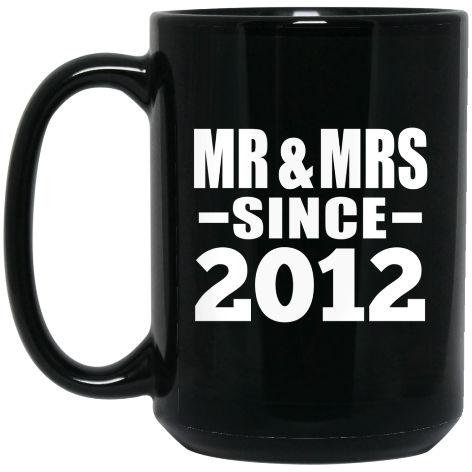 12th Anniversary Mr & Mrs Since 2012 - 15 Oz Coffee Mug Black