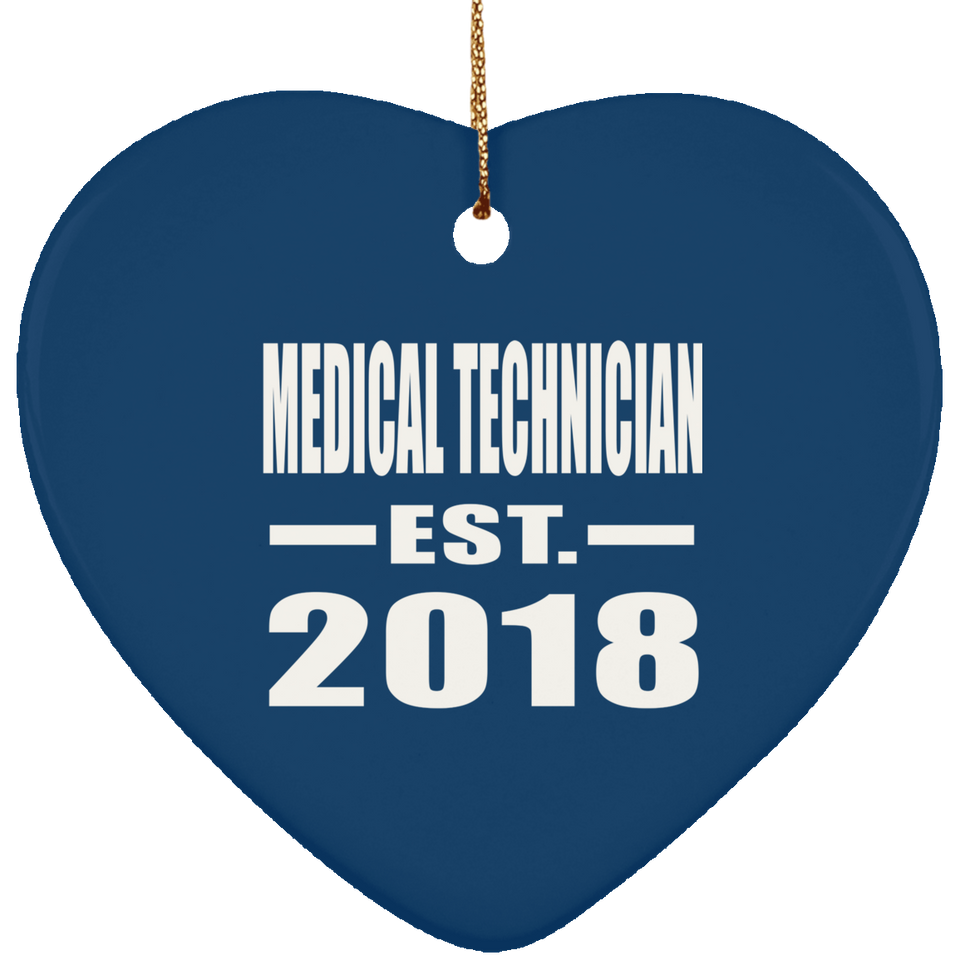 Medical Technician Established EST. 2018 - Heart Ornament