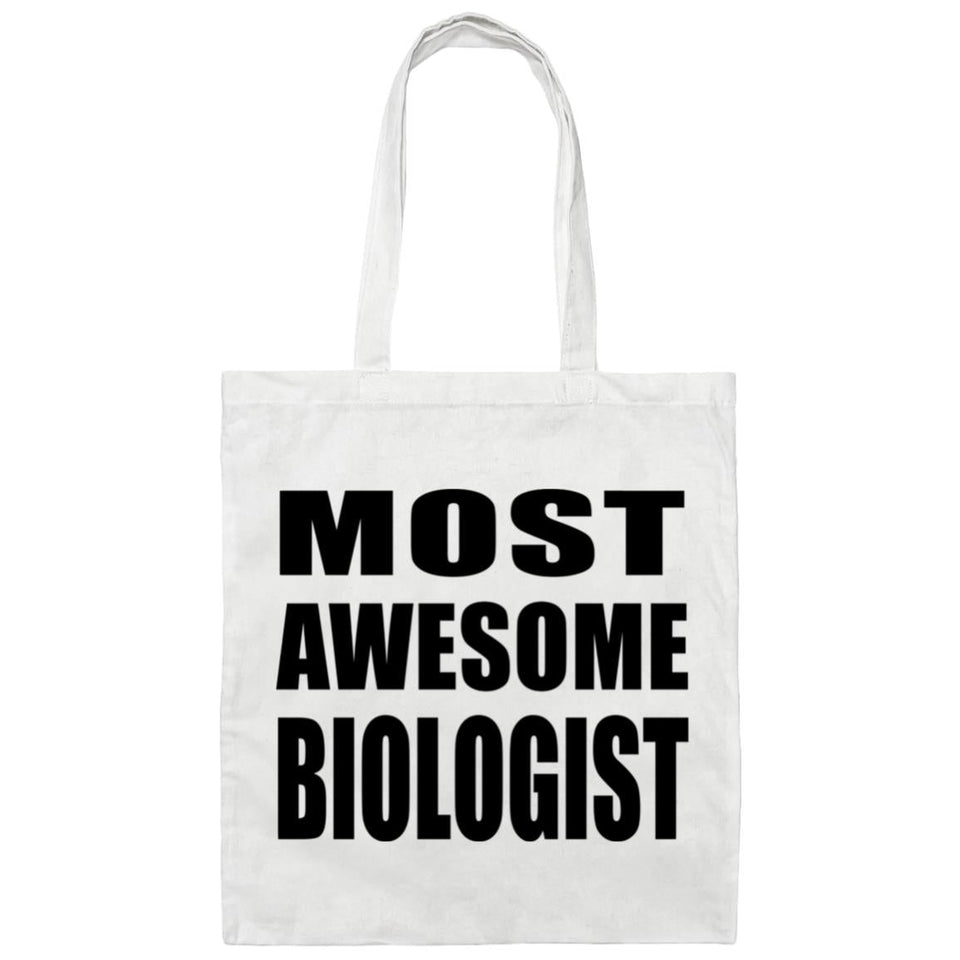 Most Awesome Biologist - Tote Bag White
