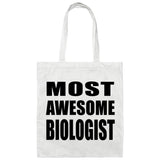 Most Awesome Biologist - Tote Bag White