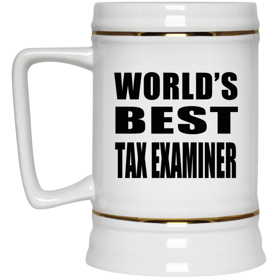 World's Best Tax Examiner - Beer Stein
