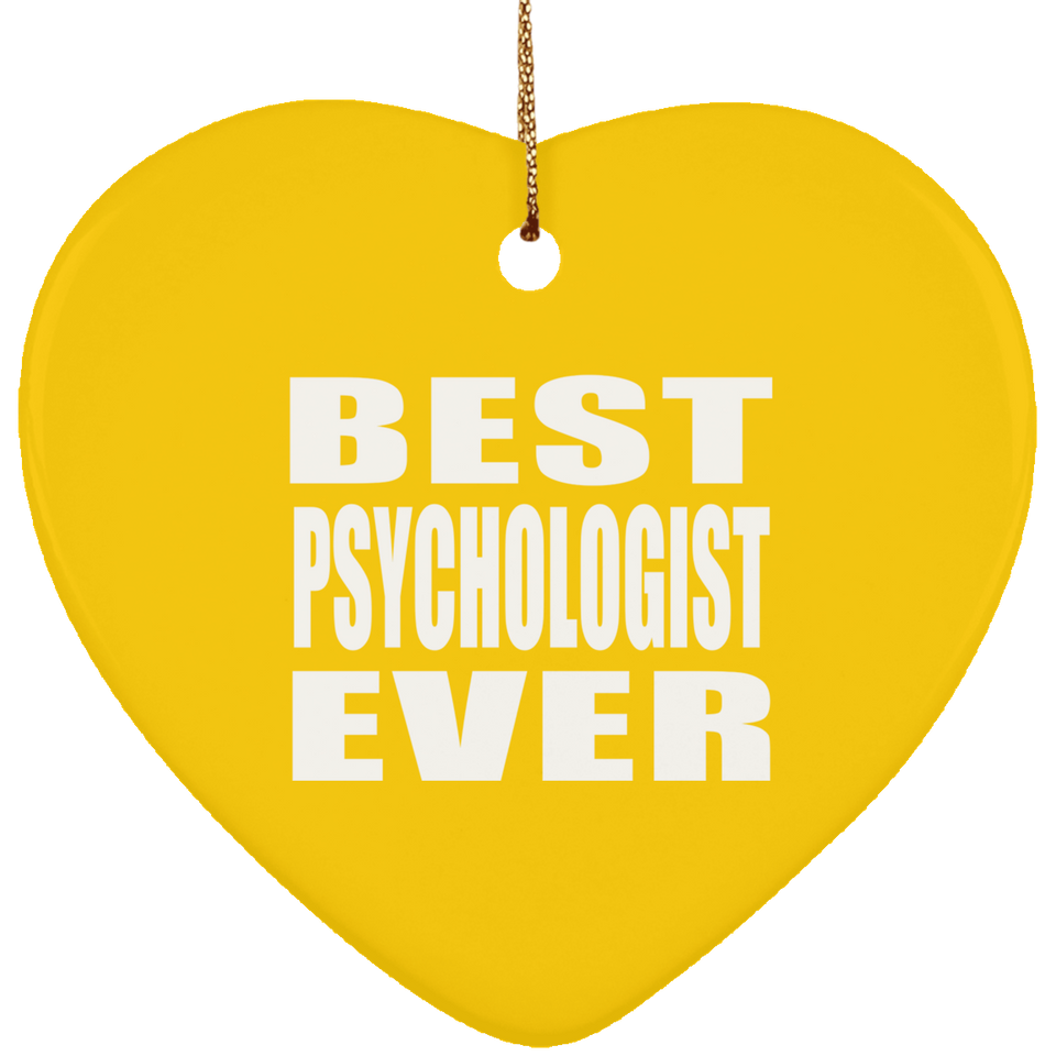 Best Psychologist Ever - Heart Ornament