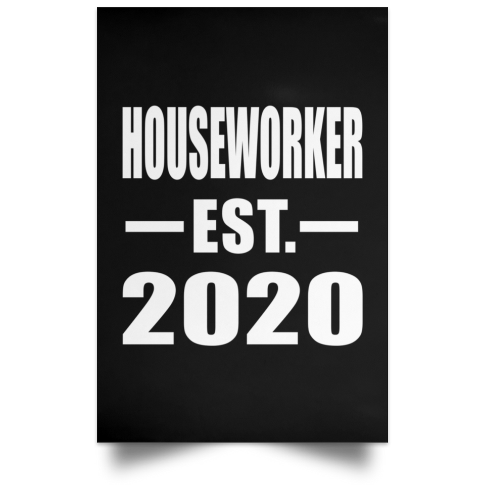 Houseworker Established EST. 2020 - Poster Portrait