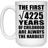 65th Birthday Square Root of 4225 Years of Childhood - 15oz Coffee Mug