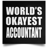 World's Okayest Accountant - Poster Square