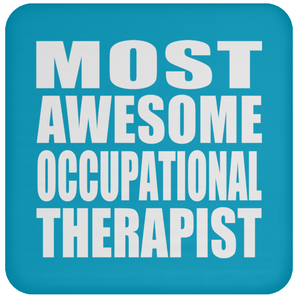 Most Awesome Occupational Therapist - Drink Coaster