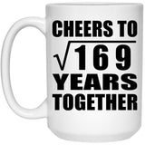 13th Anniversary Cheers To Square Root of 169 Years Together - 15oz Coffee Mug