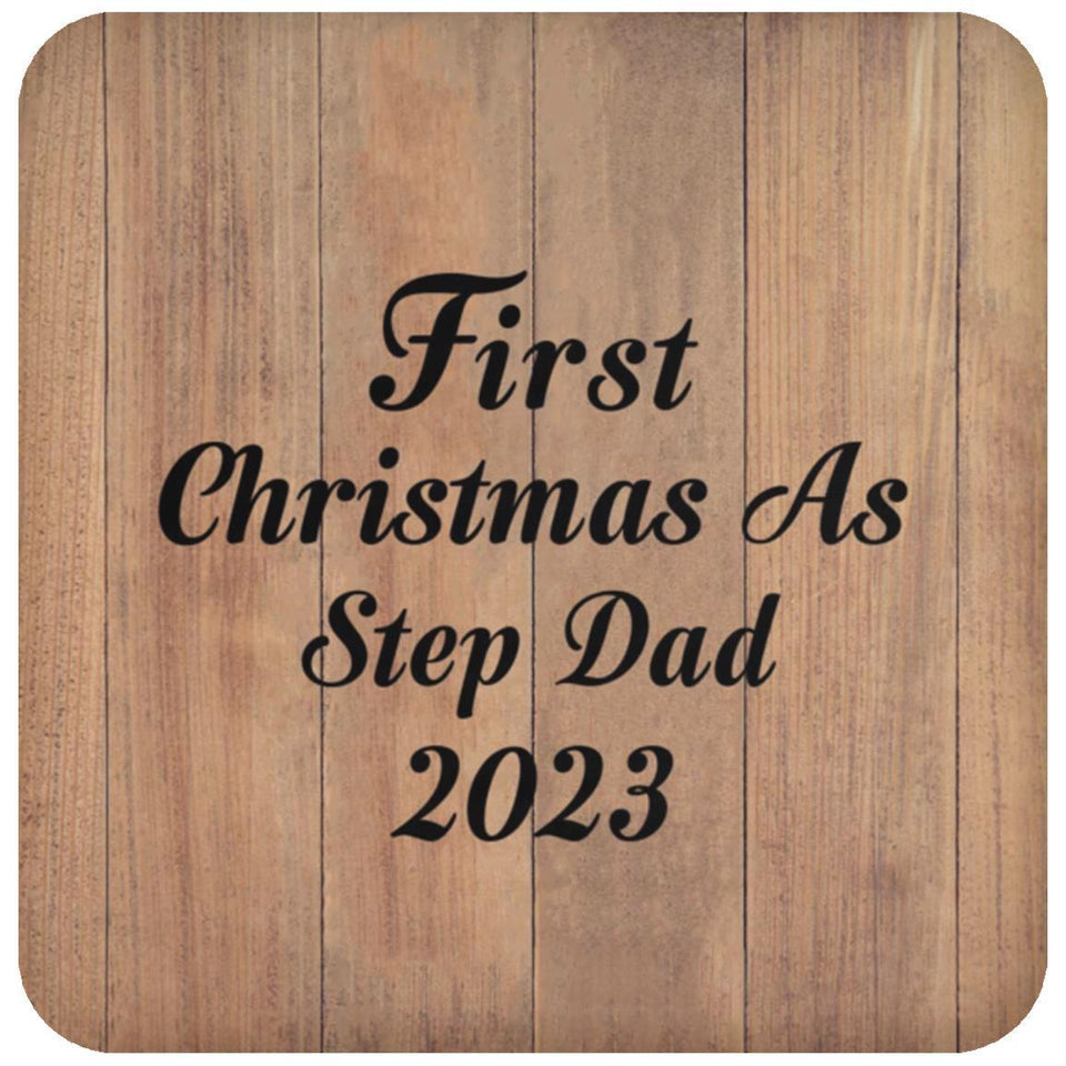 First Christmas As Step Dad 2023 - Drink Coaster C