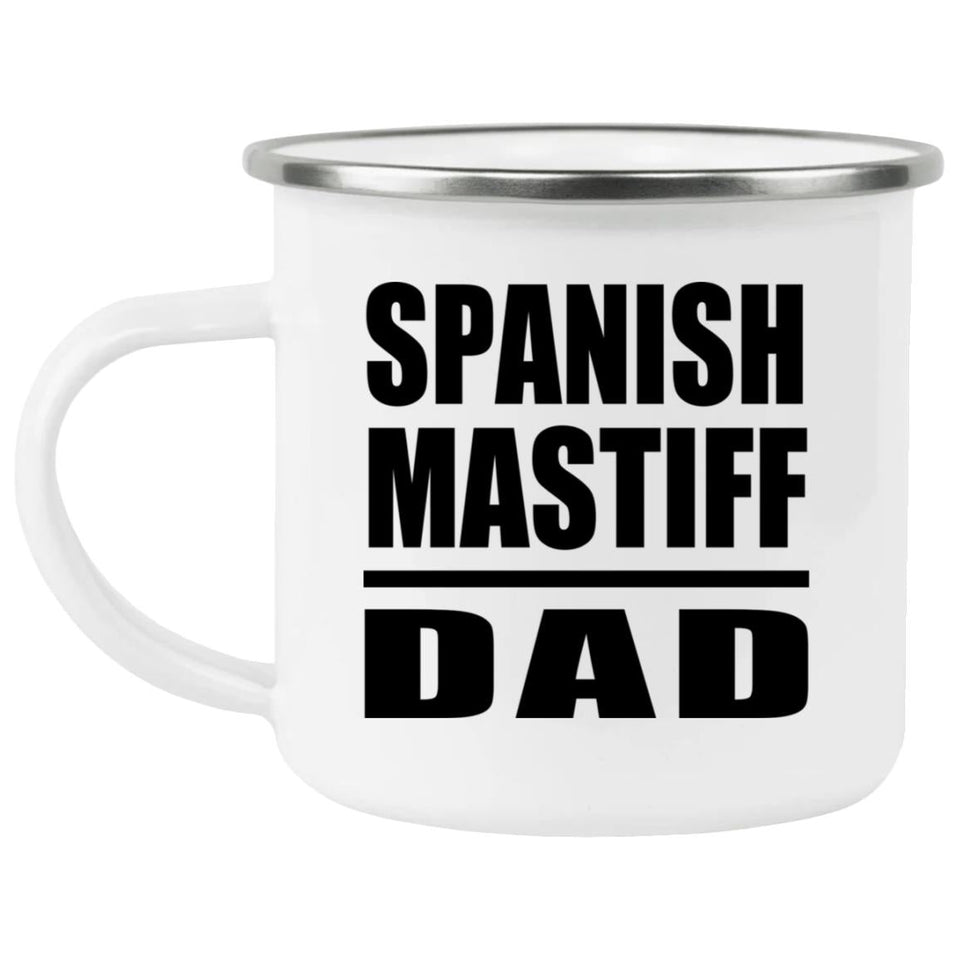 Spanish Mastiff Dad - 12oz Camping Mug