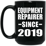 Equipment Repairer Since 2019 - 15oz Coffee Mug Black