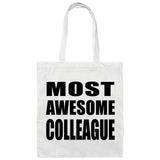 Most Awesome Colleague - Tote Bag White