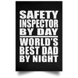 Safety Inspector By Day World's Best Dad By Night - Poster Portrait