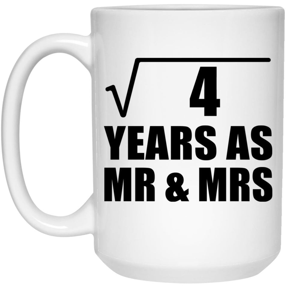2nd Anniversary Square Root of 4 Years As Mr & Mrs - 15oz Coffee Mug
