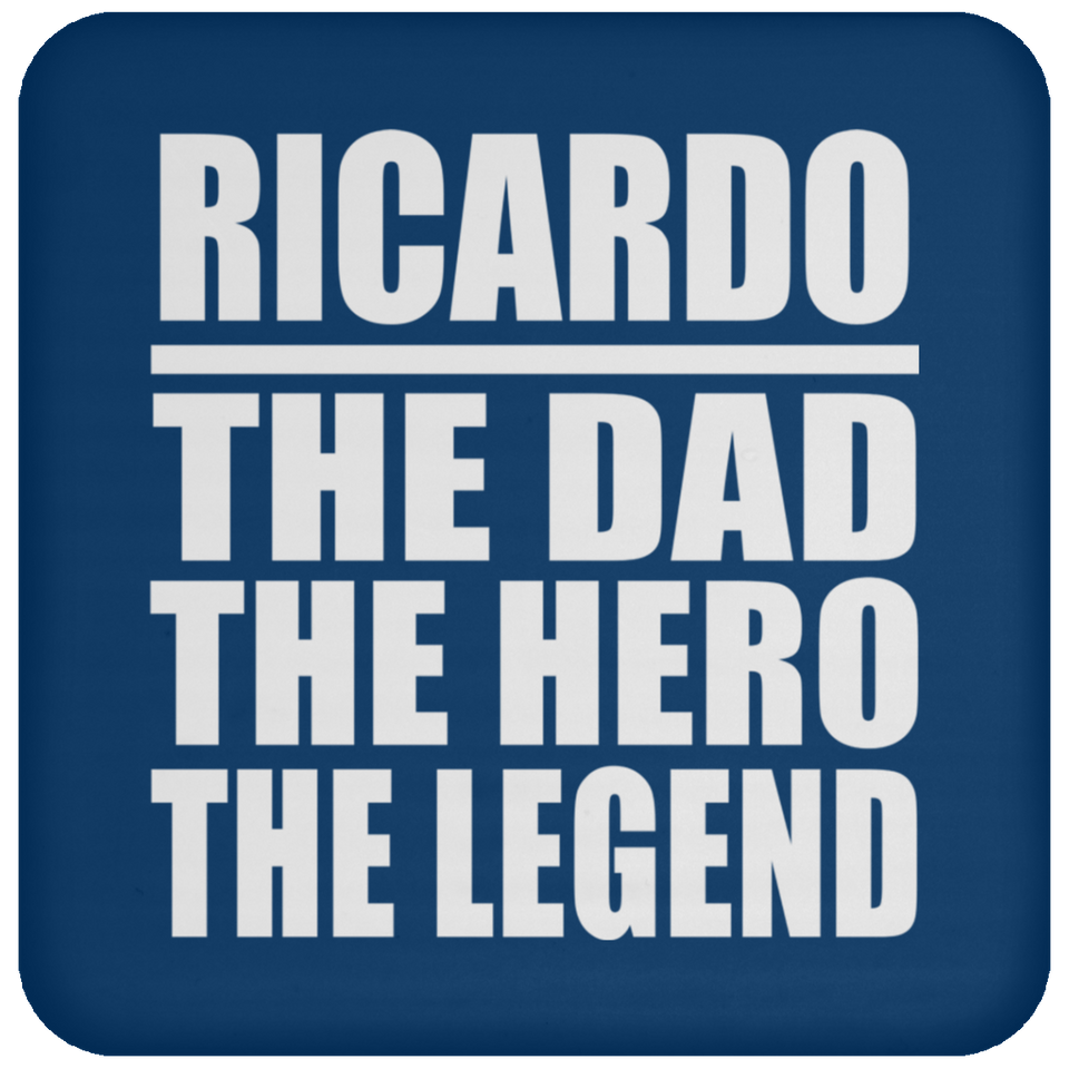 Ricardo The Dad The Hero The Legend - Drink Coaster