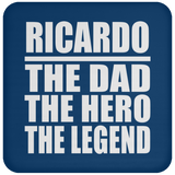 Ricardo The Dad The Hero The Legend - Drink Coaster
