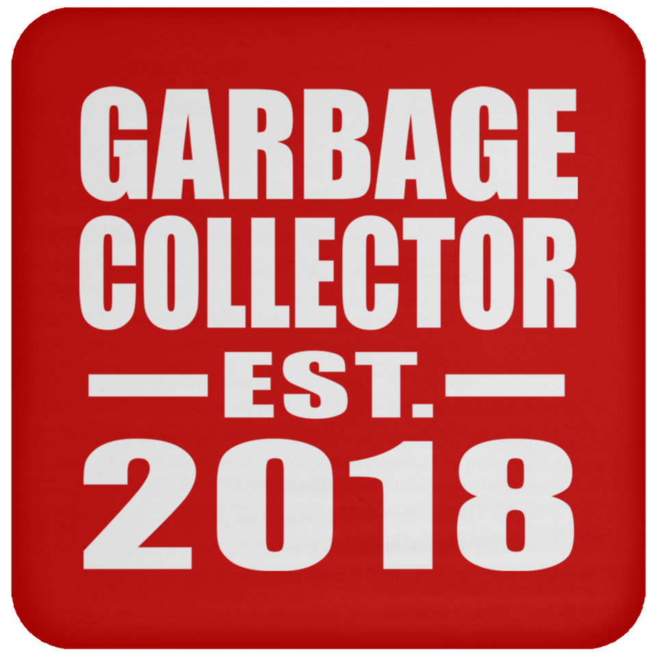 Garbage Collector Established EST. 2018 - Drink Coaster