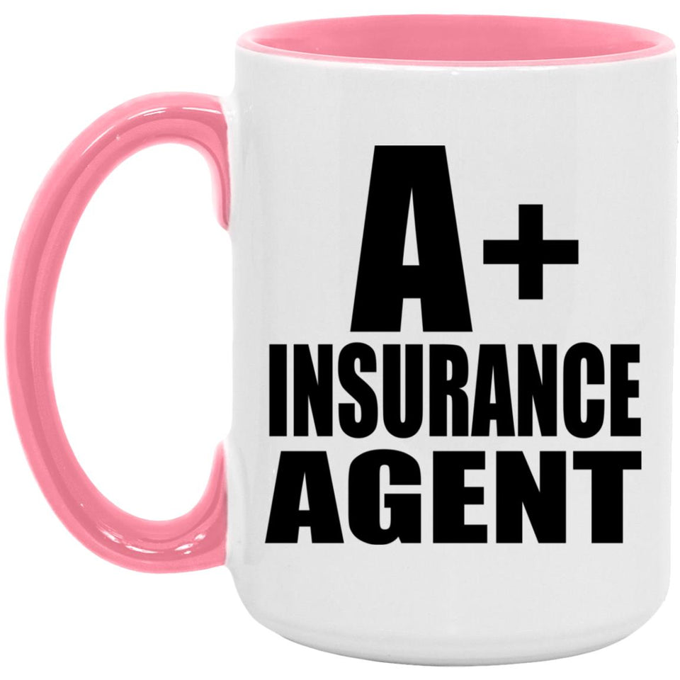 A+ Insurance Agent - 15oz Accent Mug Pink