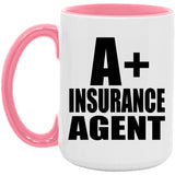 A+ Insurance Agent - 15oz Accent Mug Pink