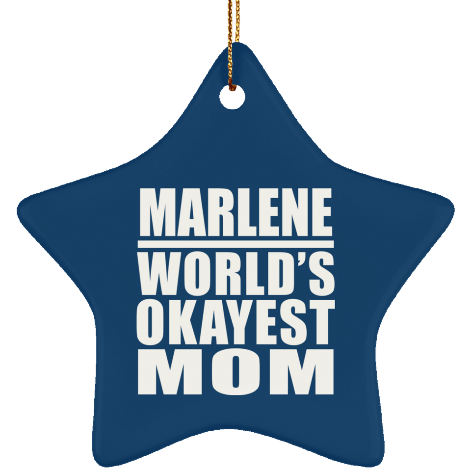 Marlene World's Okayest Mom - Star Ornament