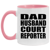 Dad Husband Court Reporter - 11oz Accent Mug Pink