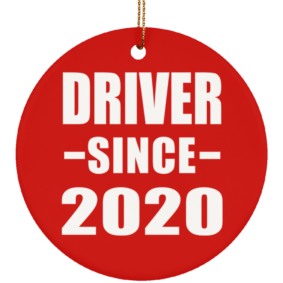 Driver Since 2020 - Circle Ornament
