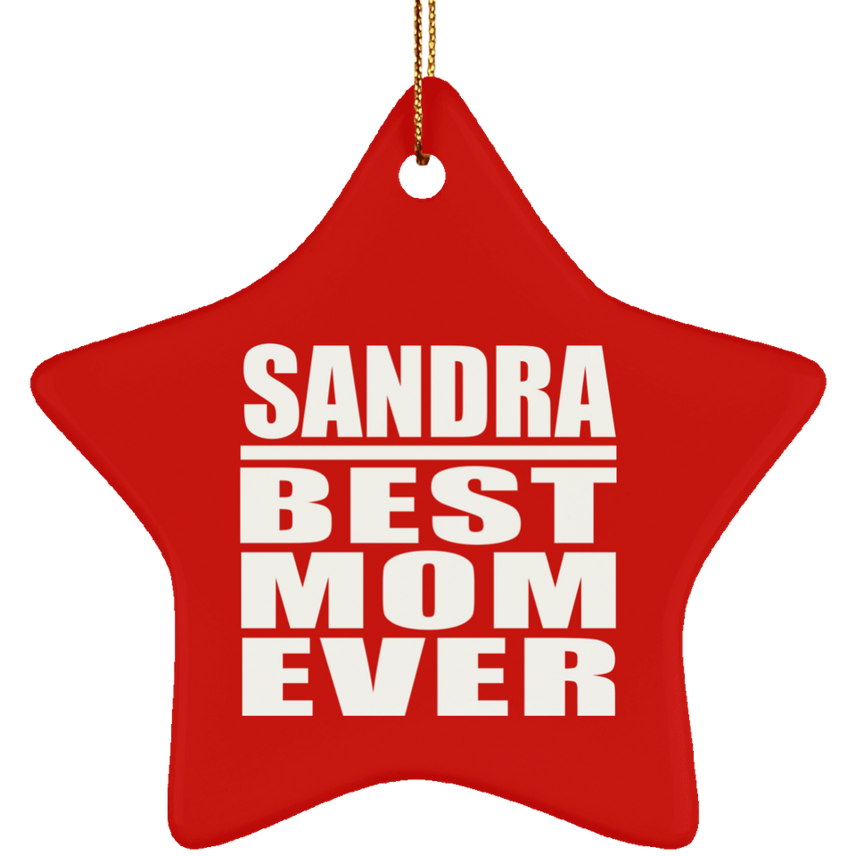 Sandra Best Mom Ever - Star Ornament
