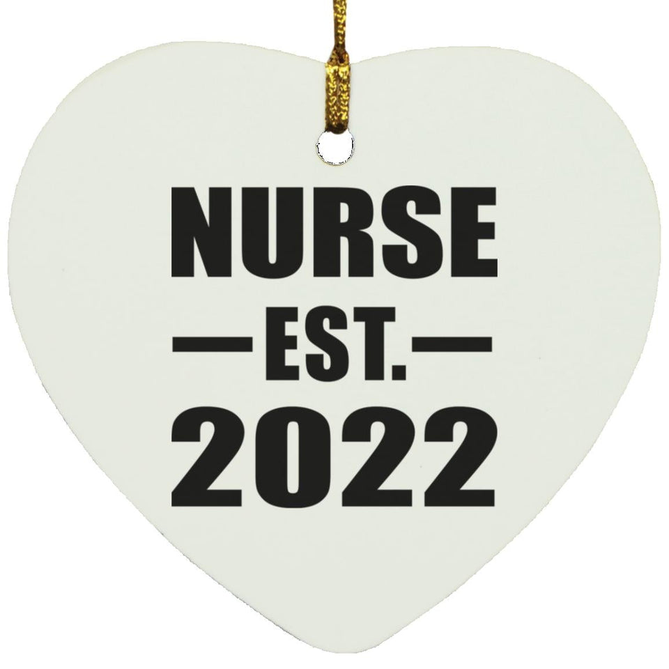 Nurse Established EST. 2022 - Heart Ornament
