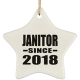 Janitor Since 2018 - Star Ornament