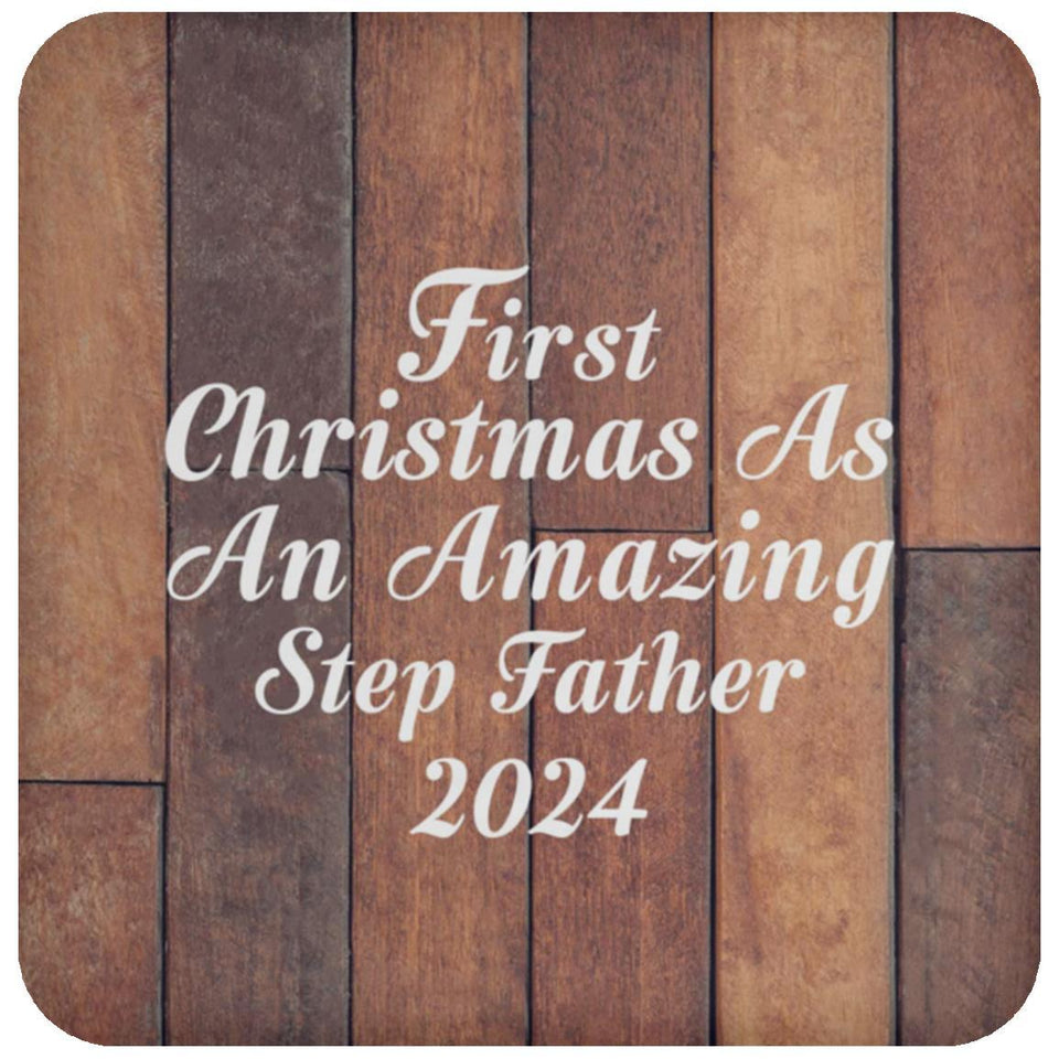 First Christmas As An Amazing Step Father 2024 - Drink Coaster E