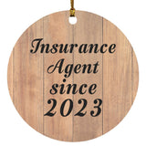 Insurance Agent Since 2023 - Circle Ornament C