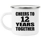 12th Anniversary Cheers To 12 Years Together - 12oz Camping Mug