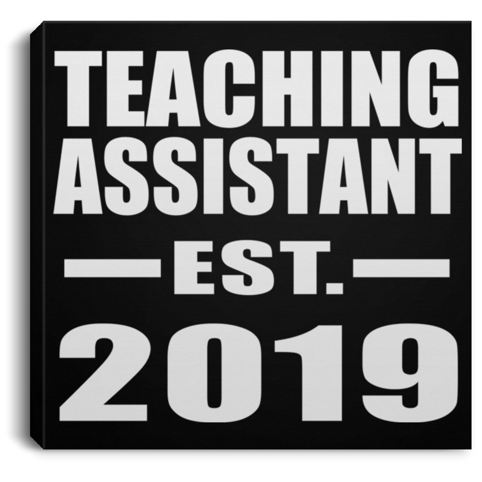 Teaching Assistant Established EST. 2019 - Canvas Square